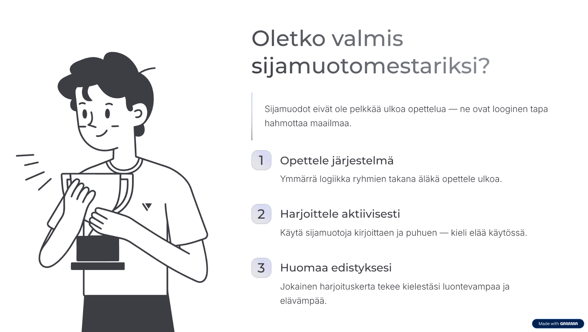Sarjakuvahahmo pitelee kirjaa, ja oikealla näkyy teksti “Oletko valmis sijamuotoomestariiksi?” sekä kolme vinkkiä.